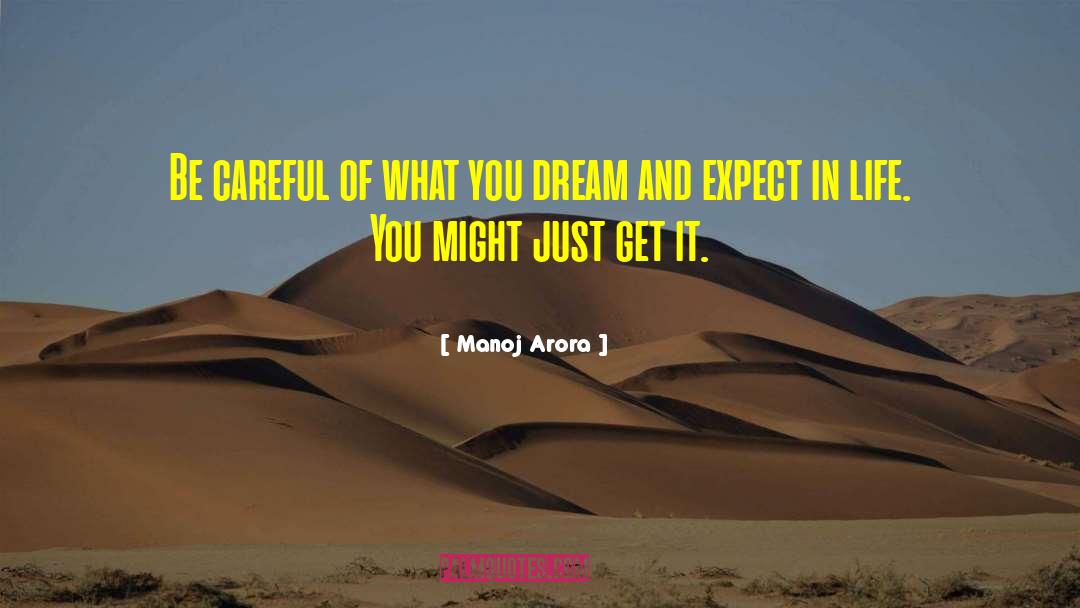 Chase Dreams quotes by Manoj Arora