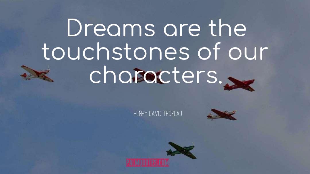 Chase Dreams quotes by Henry David Thoreau