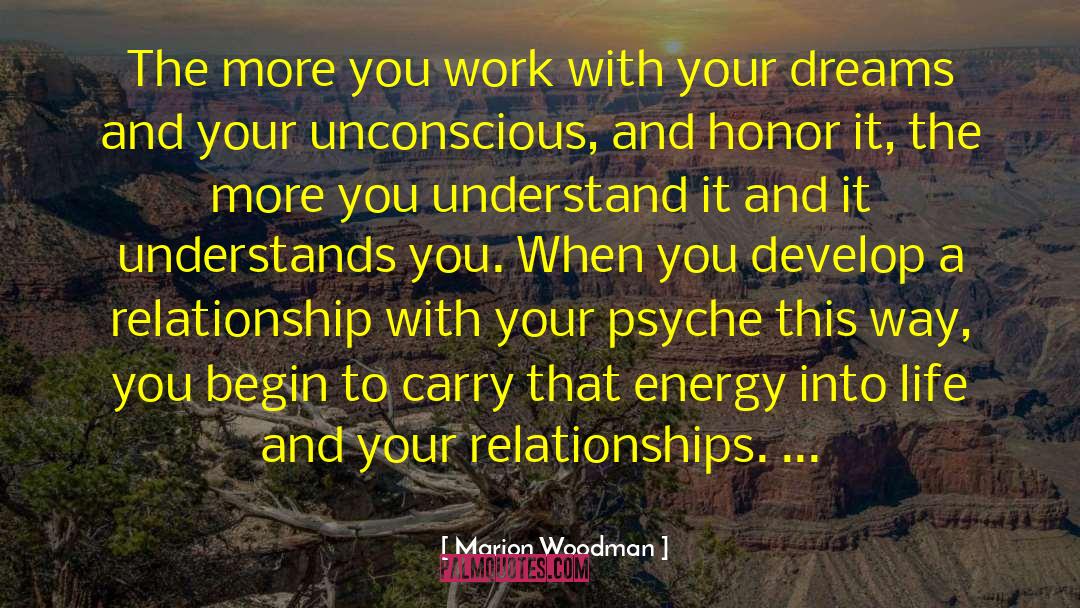 Chase Dreams quotes by Marion Woodman