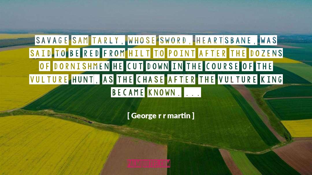 Chase Jennings quotes by George R R Martin
