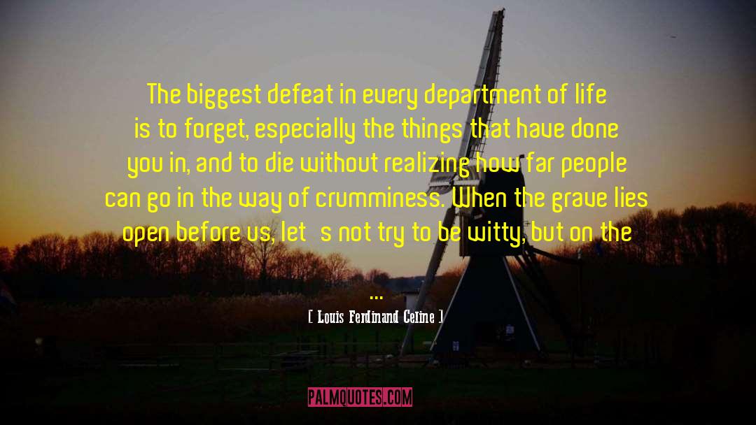 Chase Of A Lifetime quotes by Louis Ferdinand Celine