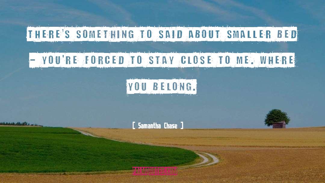 Chase quotes by Samantha Chase