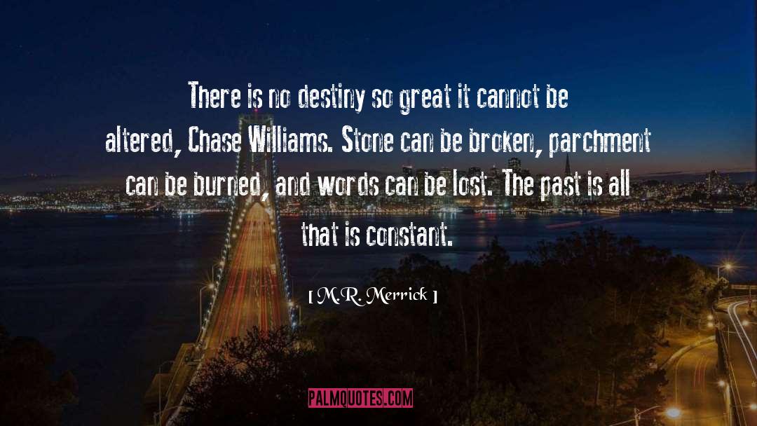 Chase Williams quotes by M.R. Merrick