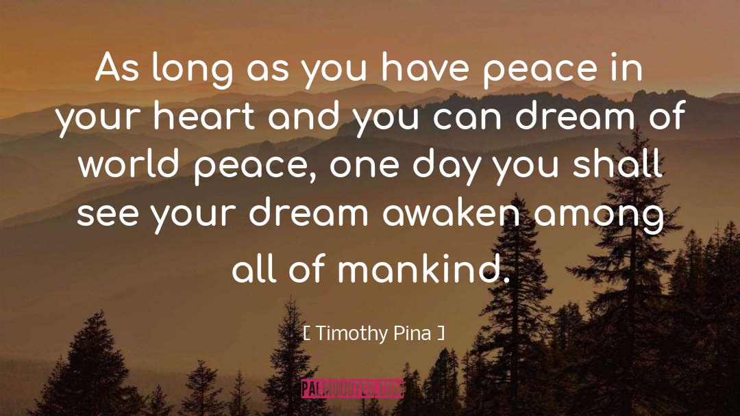 Chase Your Dream quotes by Timothy Pina