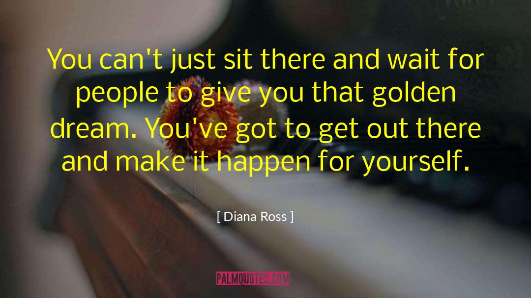 Chase Your Dreams quotes by Diana Ross