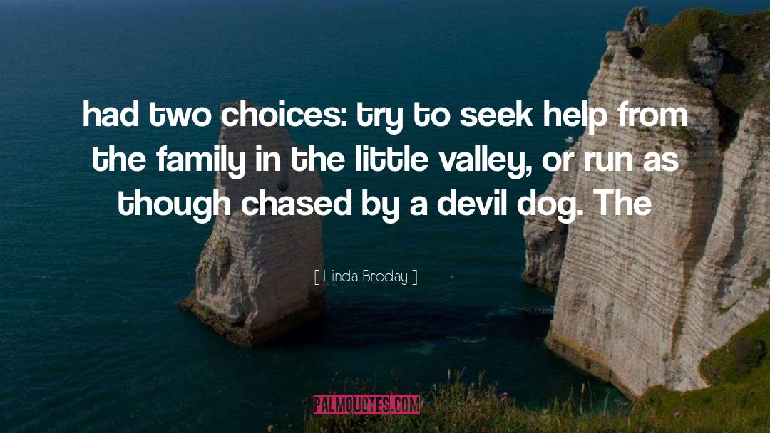 Chased quotes by Linda Broday