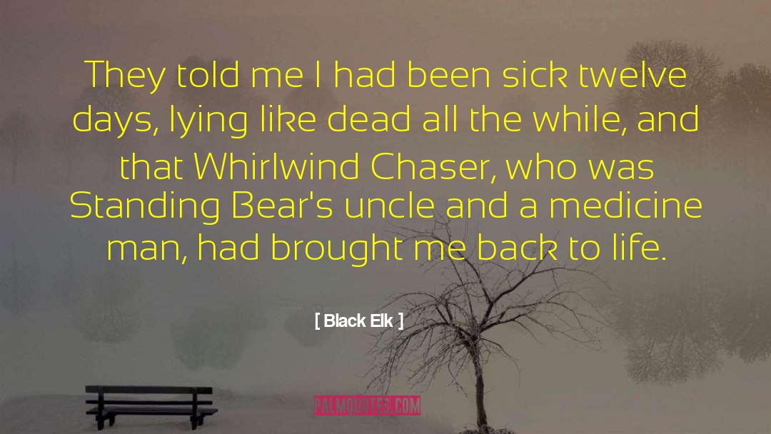 Chaser quotes by Black Elk