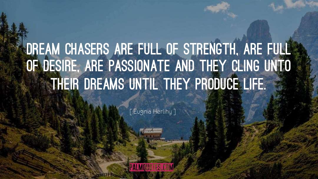 Chasers quotes by Euginia Herlihy