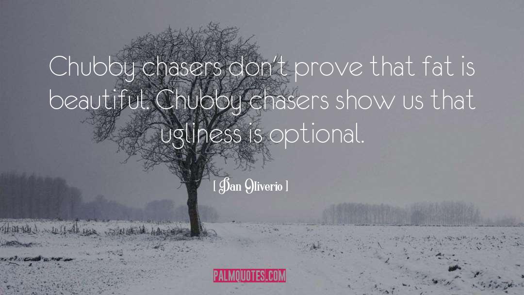 Chasers quotes by Dan Oliverio
