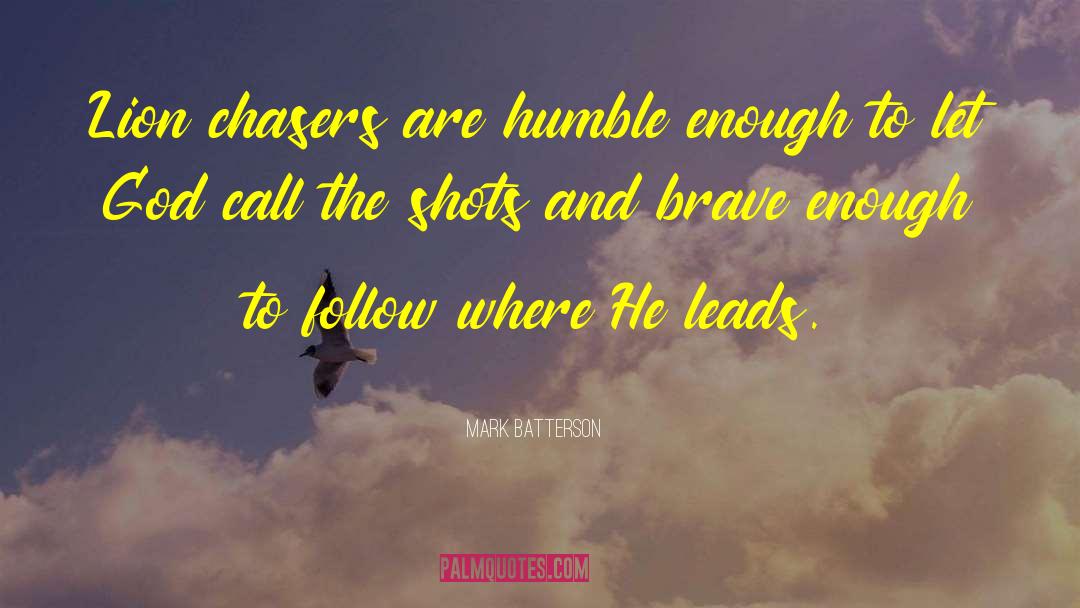 Chasers quotes by Mark Batterson