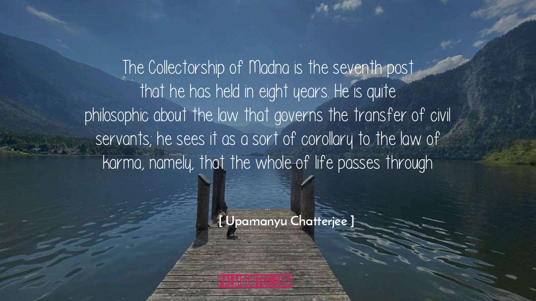 Chasin Eight quotes by Upamanyu Chatterjee