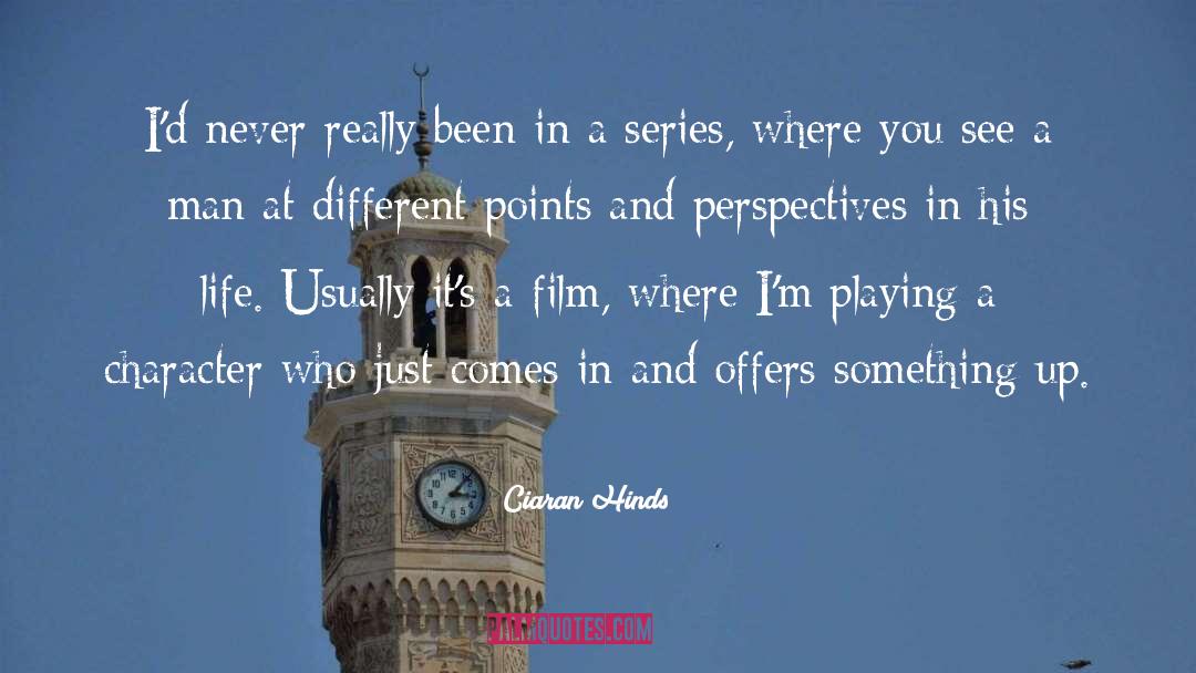 Chasing Fool Series quotes by Ciaran Hinds