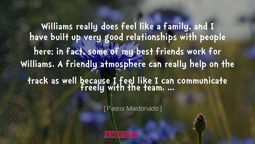 Chasing Friends quotes by Pastor Maldonado