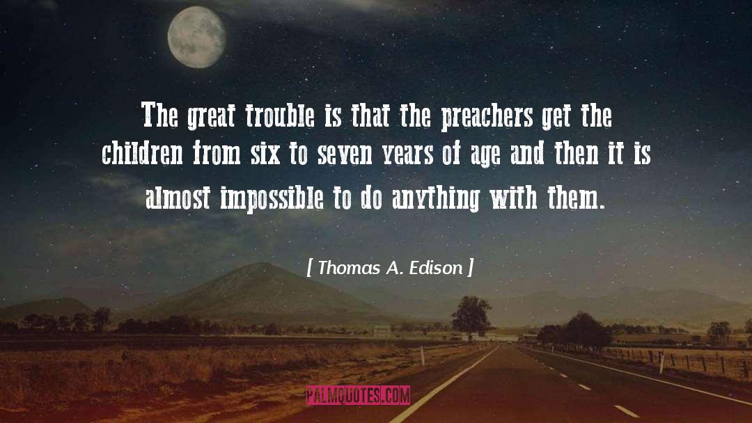 Chasing Impossible quotes by Thomas A. Edison