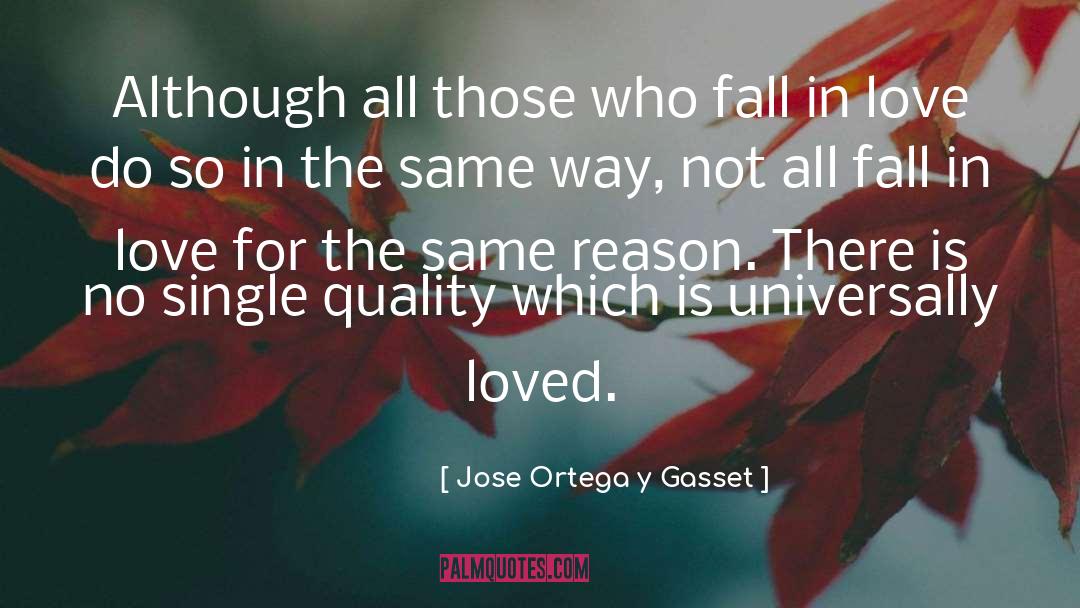 Chasing Love quotes by Jose Ortega Y Gasset