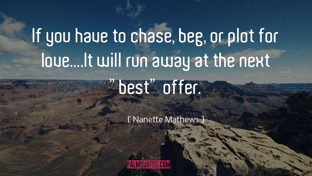 Chasing Love quotes by Nanette Mathews