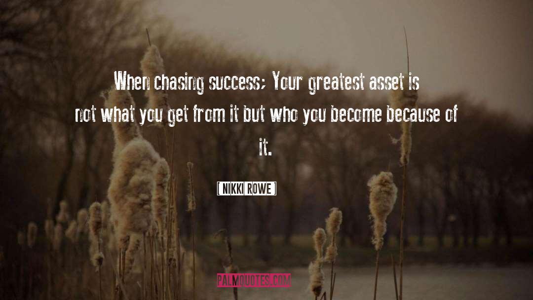Chasing Me quotes by Nikki Rowe