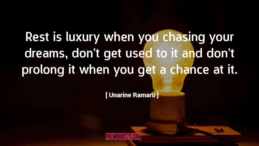 Chasing Me quotes by Unarine Ramaru