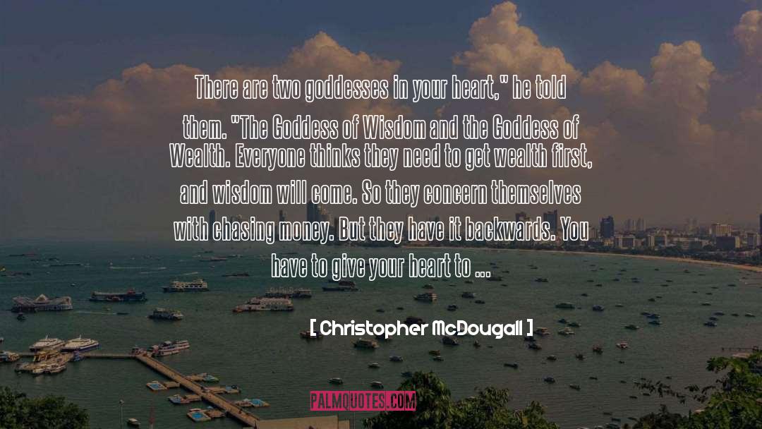Chasing Money quotes by Christopher McDougall