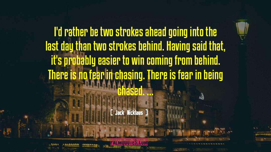 Chasing Money quotes by Jack Nicklaus