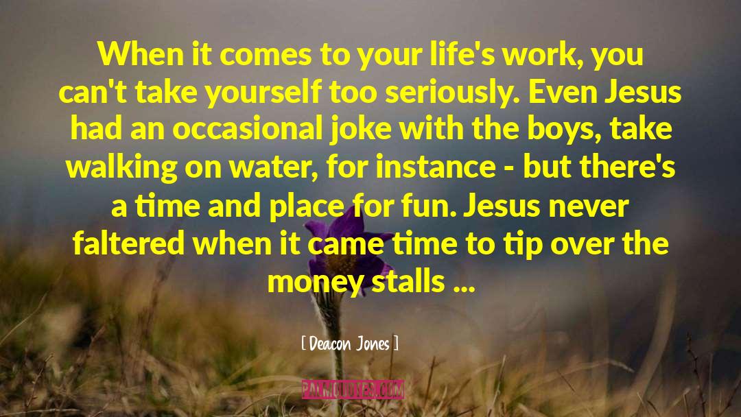 Chasing Money quotes by Deacon Jones