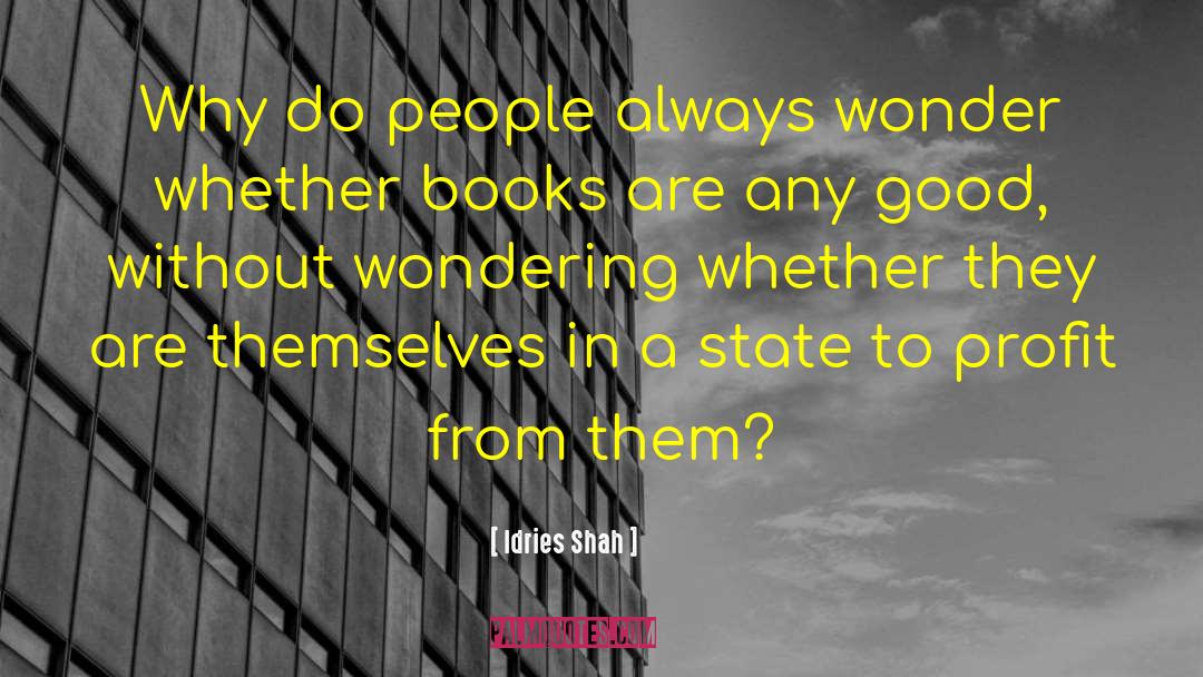 Chasing People quotes by Idries Shah