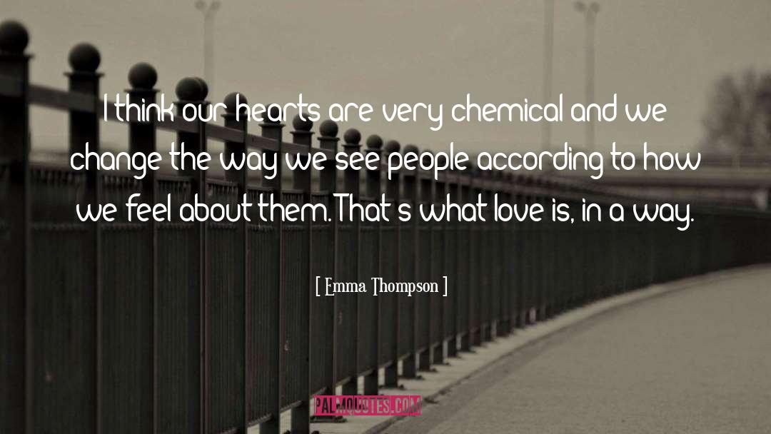 Chasing People quotes by Emma Thompson