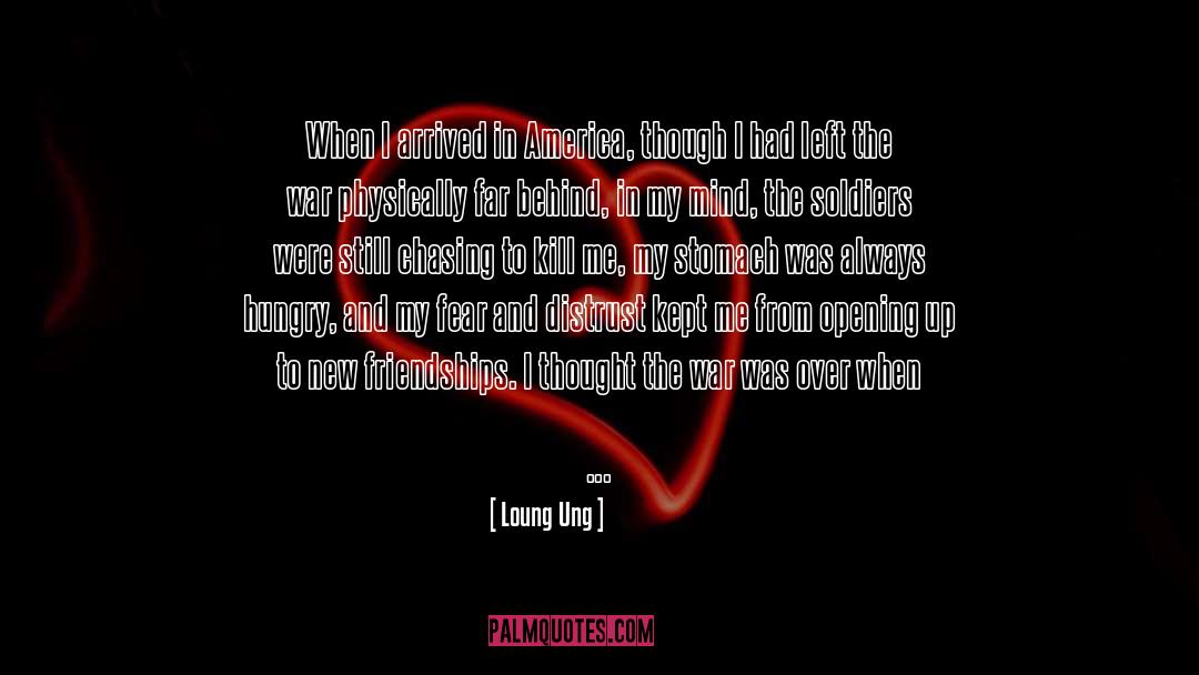 Chasing Rainbows quotes by Loung Ung