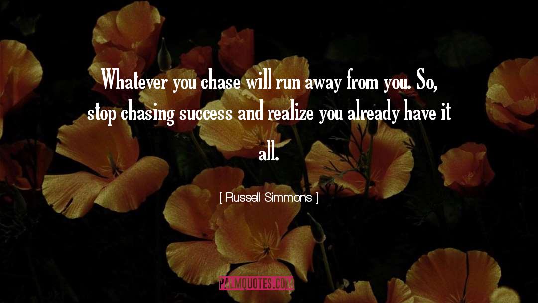 Chasing Success quotes by Russell Simmons