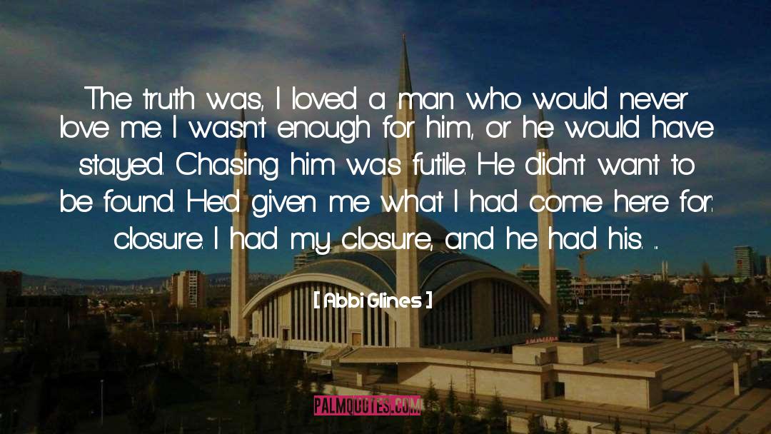Chasing Trains quotes by Abbi Glines