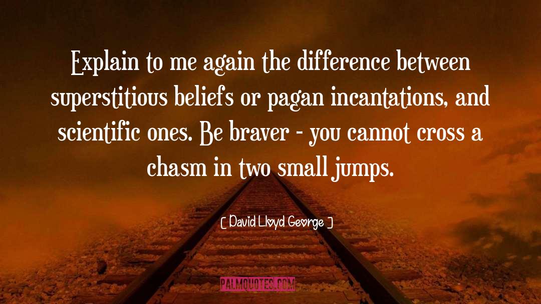 Chasm quotes by David Lloyd George