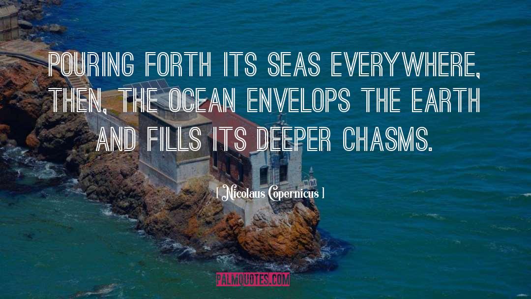 Chasms quotes by Nicolaus Copernicus