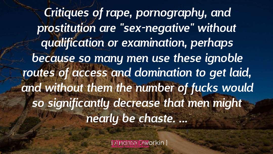 Chaste quotes by Andrea Dworkin