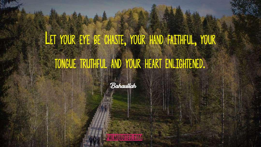 Chaste quotes by Bahaullah