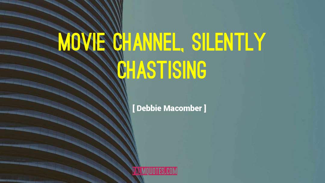 Chastising quotes by Debbie Macomber