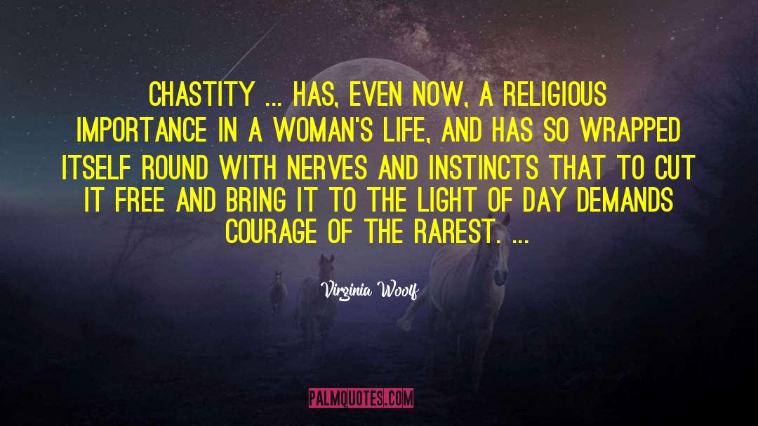 Chastity quotes by Virginia Woolf