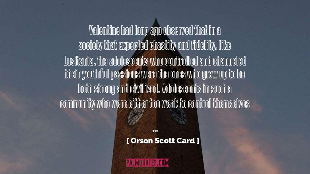 Chastity quotes by Orson Scott Card