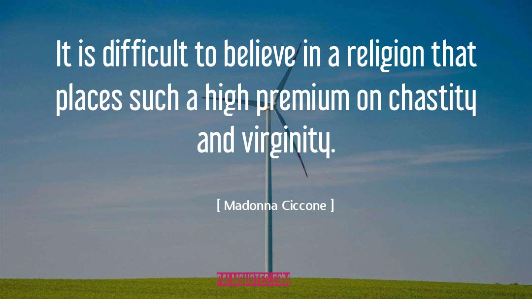 Chastity quotes by Madonna Ciccone