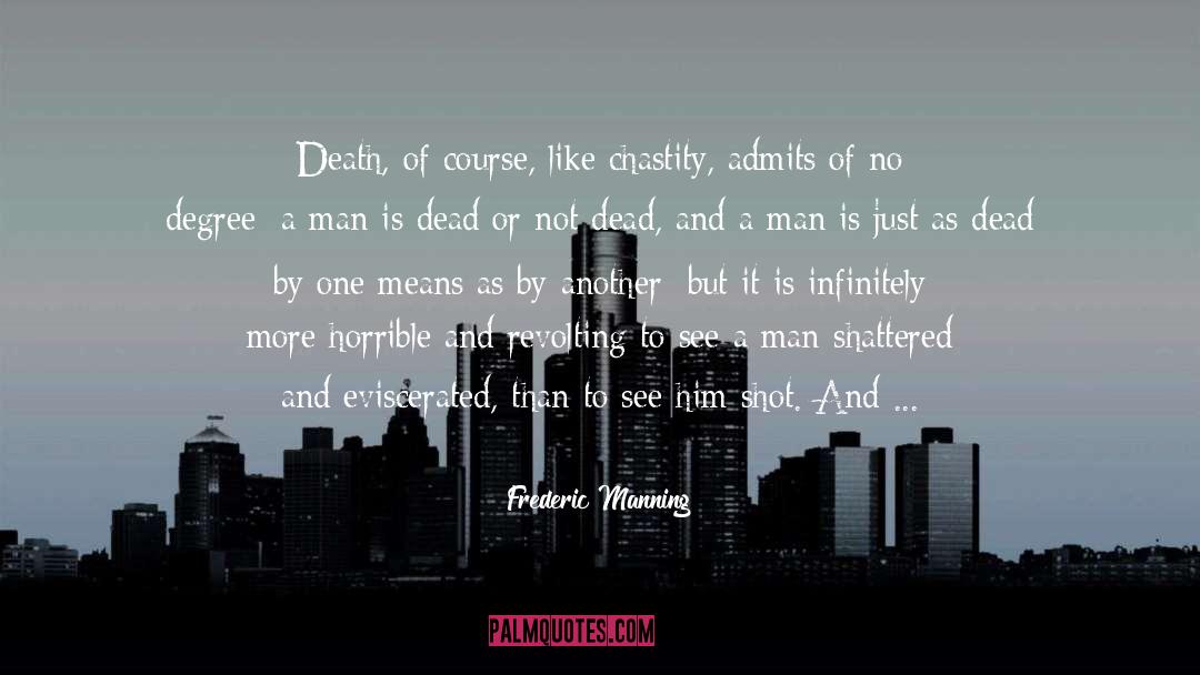 Chastity quotes by Frederic Manning