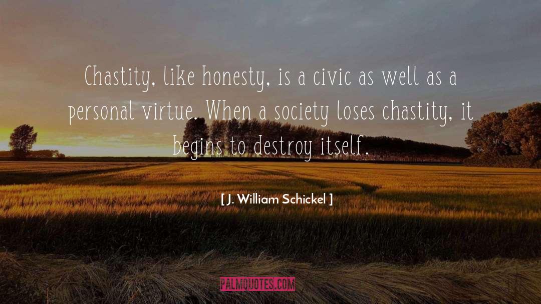 Chastity quotes by J. William Schickel