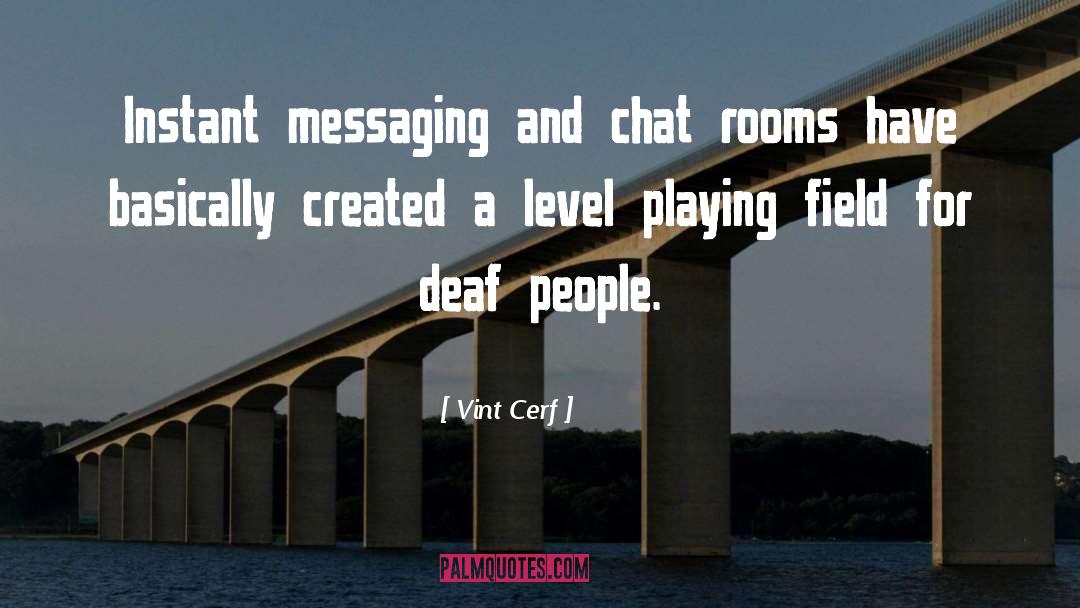 Chat quotes by Vint Cerf