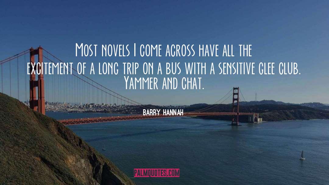 Chat quotes by Barry Hannah