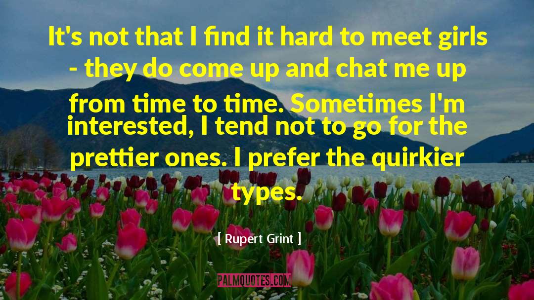 Chat quotes by Rupert Grint