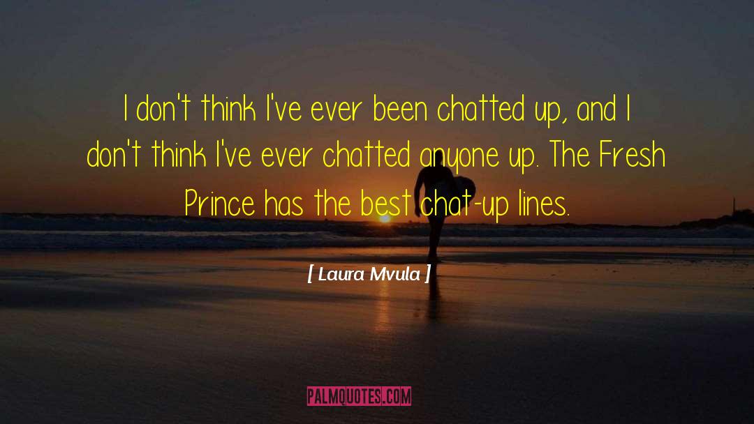 Chat Up quotes by Laura Mvula