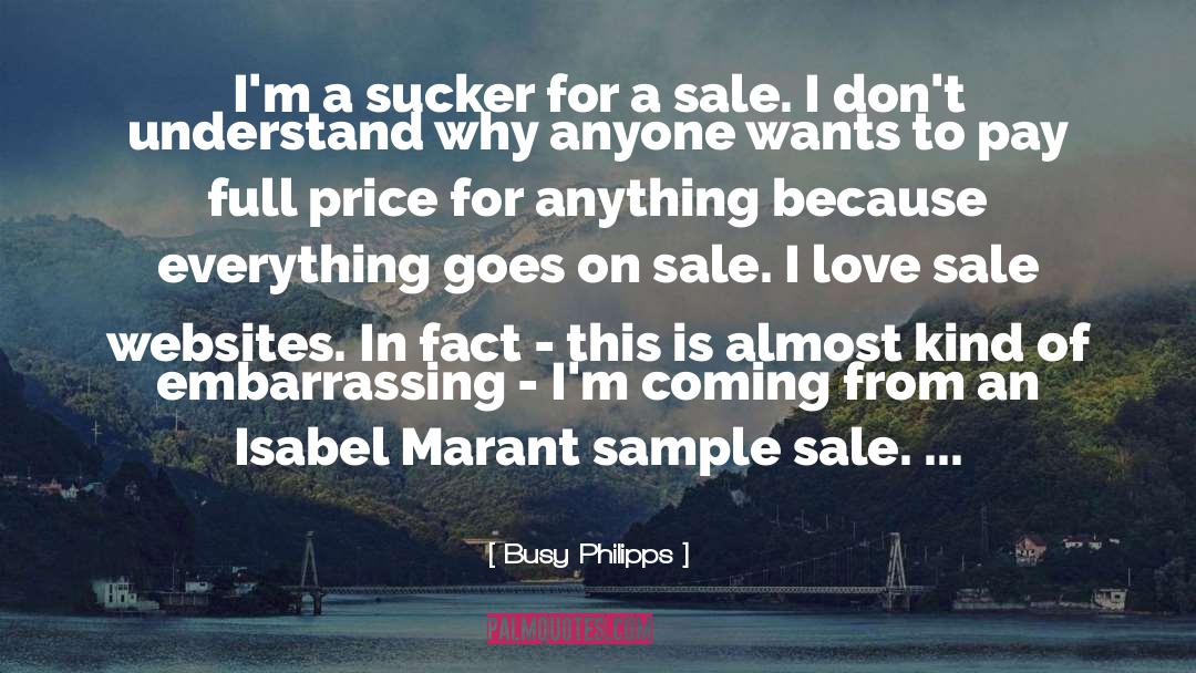 Chateaubriand For Sale quotes by Busy Philipps