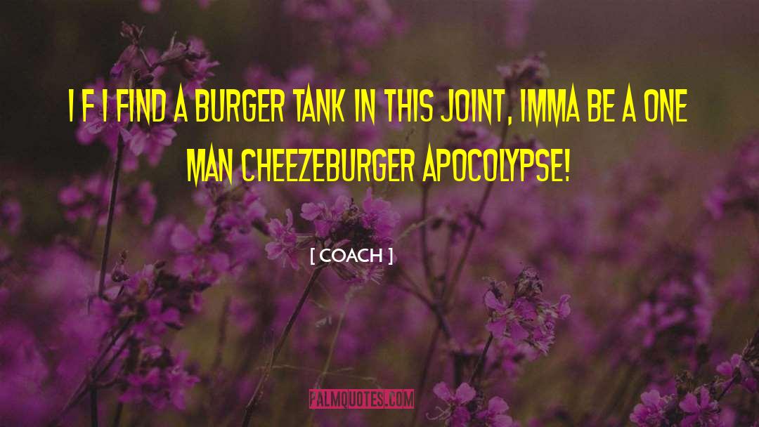 Chattaway Burger quotes by COACH