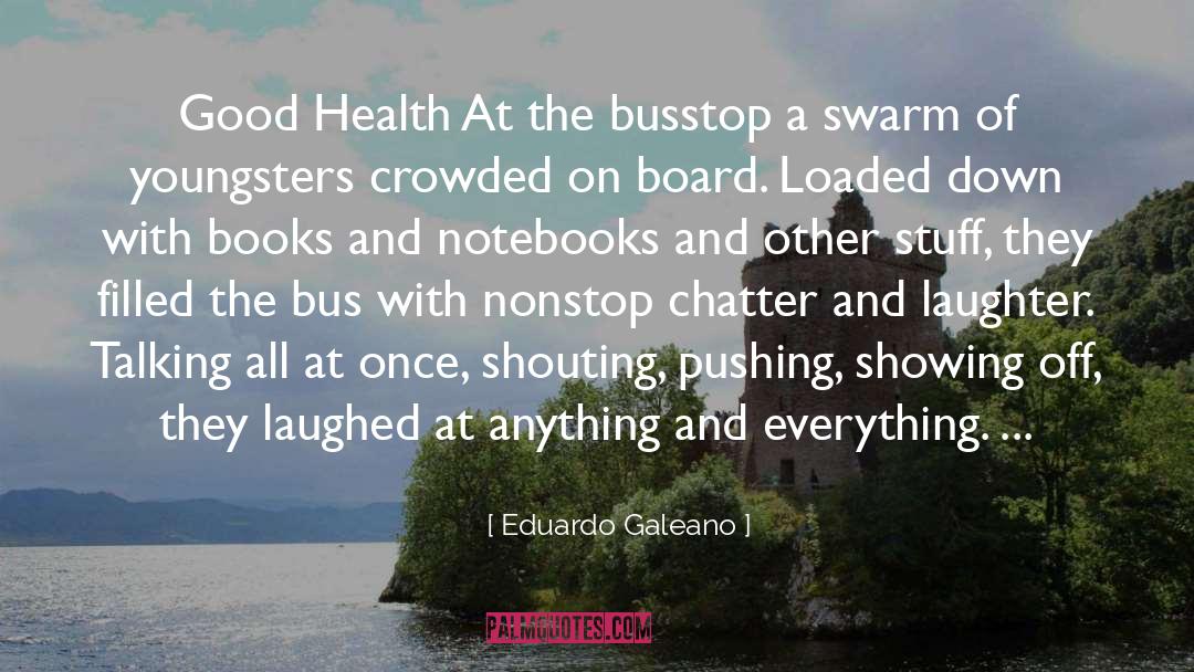 Chatter quotes by Eduardo Galeano