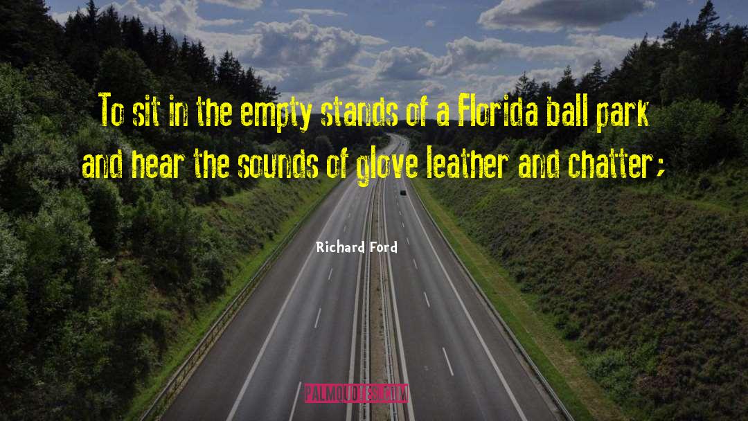 Chatter quotes by Richard Ford