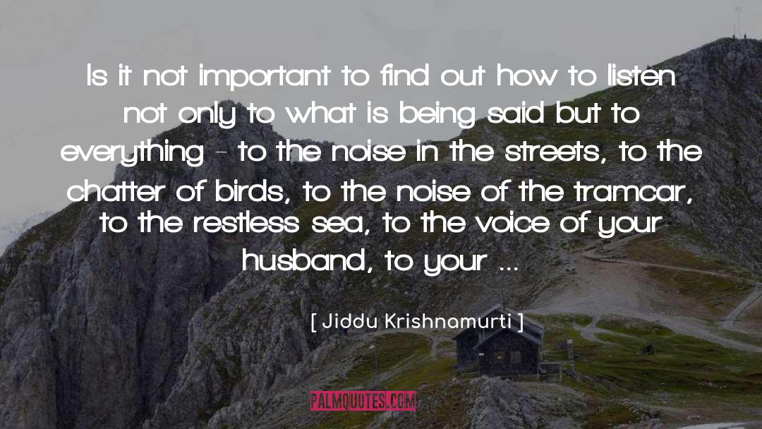 Chatter quotes by Jiddu Krishnamurti