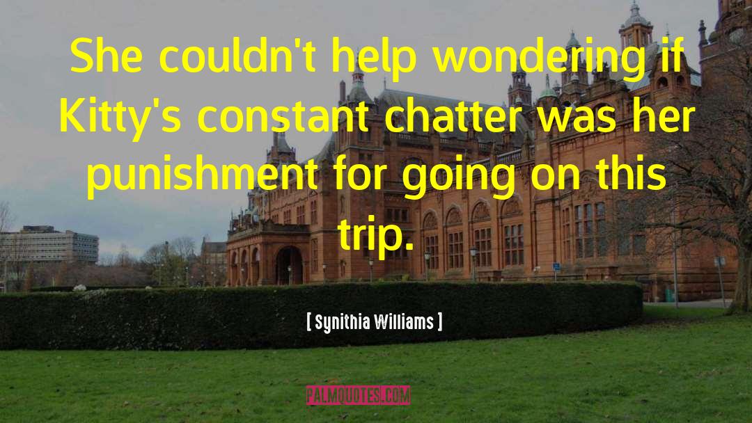 Chatter quotes by Synithia Williams